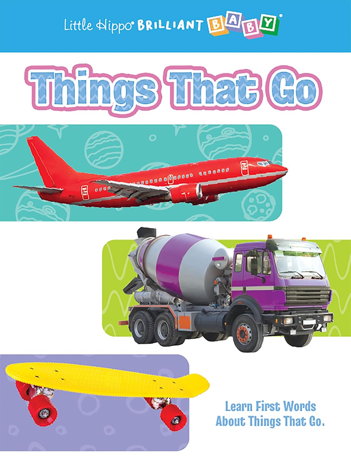 little hippo books brilliant baby things that go learning for toddlers